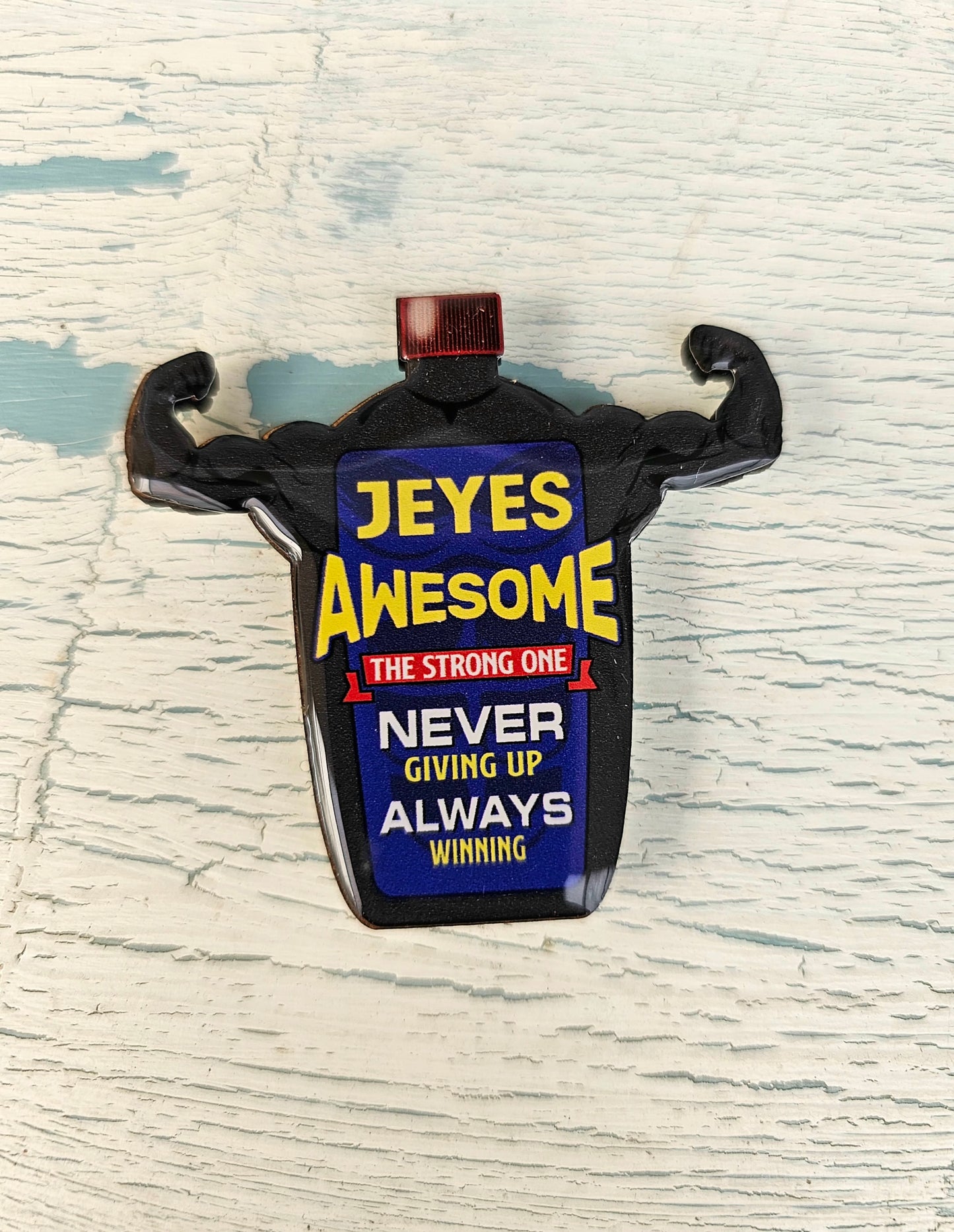 Sarcastic magnet - Jeyes awesome